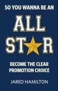 So You Wanna Be an All-Star