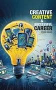 Creative Content & Successful Career