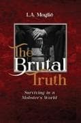 The Brutal Truth