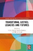 Transitional Justice: Legacies and Futures
