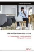 Essai sur l'Entrepreneuriat Africain