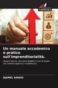 Un manuale accademico e pratico sull'imprenditorialità