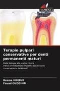 Terapie pulpari conservative per denti permanenti maturi