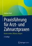 Praxisführung für Arzt- und Zahnarztpraxen