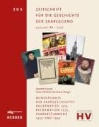 Wendepunkte der Saargeschichte? Bauernkrieg 1525, Reformation 1575, Saarabstimmung 1935 und 1955