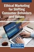 Ethical Marketing for Shifting Consumer Behaviors and Values