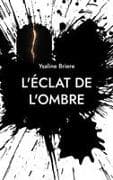 L'éclat de l'ombre