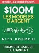 $100M Les Modèles d'Argent Résumé + cahier d'exercices