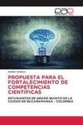 PROPUESTA PARA EL FORTALECIMIENTO DE COMPETENCIAS CIENTÍFICAS