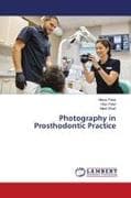 Photography in Prosthodontic Practice