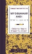 My Grammar and I (Or Should That Be 'Me'?)