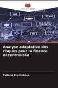 Analyse adaptative des risques pour la finance décentralisée