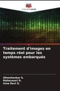 Traitement d'images en temps réel pour les systèmes embarqués