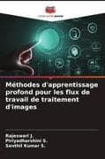 Méthodes d'apprentissage profond pour les flux de travail de traitement d'images