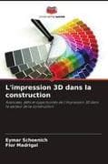 L'impression 3D dans la construction