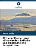 Aktuelle Themen zum Klimawandel: Indische und amerikanische Perspektiven
