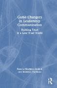 Game Changers in Leadership Communication