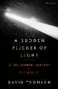 A Sudden Flicker of Light