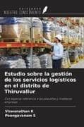 Estudio sobre la gestión de los servicios logísticos en el distrito de Thiruvallur