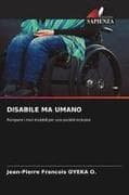 DISABILE MA UMANO