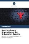 Berichte junger Stipendiaten der Universität Brasília