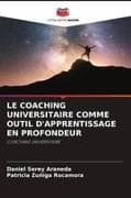 LE COACHING UNIVERSITAIRE COMME OUTIL D'APPRENTISSAGE EN PROFONDEUR