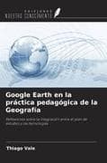 Google Earth en la práctica pedagógica de la Geografía