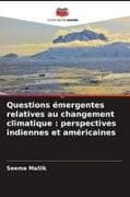 Questions émergentes relatives au changement climatique : perspectives indiennes et américaines