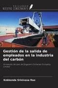 Gestión de la salida de empleados en la industria del carbón