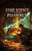 Stake Science Pleasure's