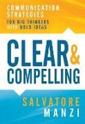 Clear and Compelling