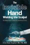 The Invisible Hand Wielding the Scalpel
