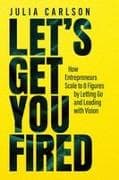 Let's Get You Fired