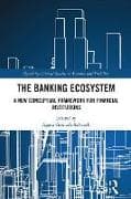 The Banking Ecosystem