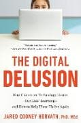 The Digital Delusion