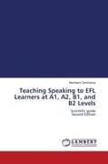 Teaching Speaking to EFL Learners at A1, A2, B1, and B2 Levels