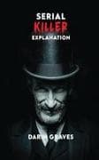 Serial Killer Explanation