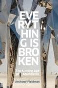 Everything Is Broken