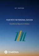 YOUR PATH FOR PERSONAL SUCCESS