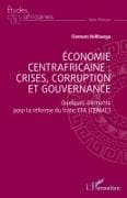 Économie centrafricaine : crises, corruption et gouvernance
