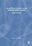 Social Work Practice in the Criminal Justice System