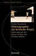 Choreographie als kritische Praxis