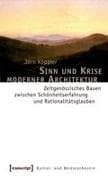 Sinn und Krise moderner Architektur