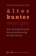 »älter - bunter - weniger«