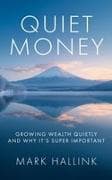 Quiet Money
