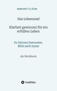 Das Lebensrad - Klarheit gewinnen für ein erfülltes Leben
