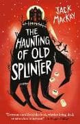 The Haunting of Old Splinter