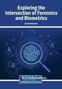 Exploring the Intersection of Forensics and Biometrics