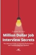 Million Dollar Job Interview Secrets