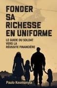 Fonder Sa Richesse en Uniforme